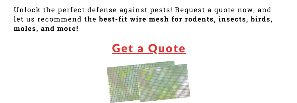 Get a quote for pest wire mesh